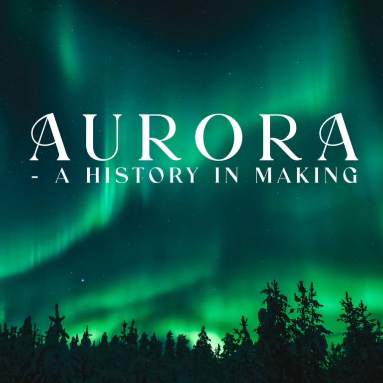 Aurora: A History in Making